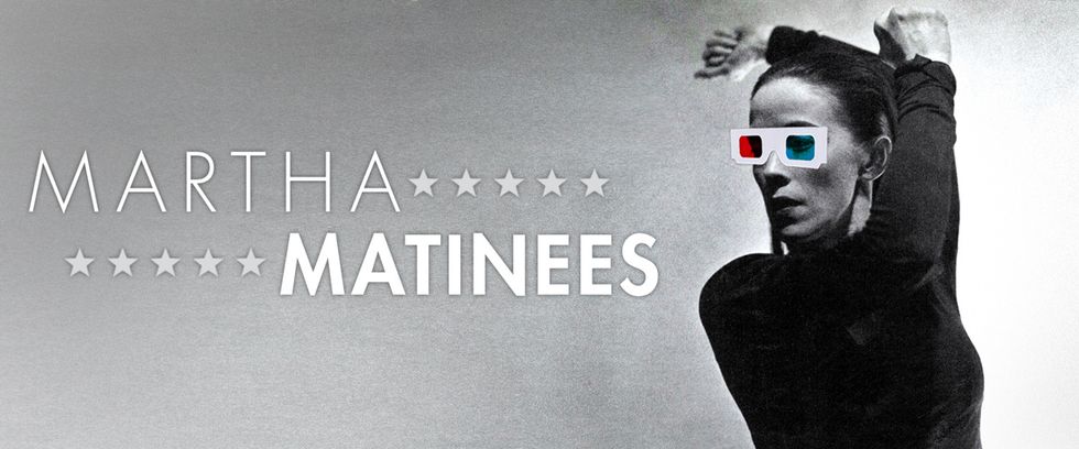 A black and white image of Martha Graham wearing 3D glasses, with the words "Martha Matinees" written next to her.