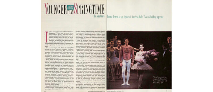 A spread of pages from the December 1994 issue of Dance Magazine. The right page is mostly taken up by an image of Paloma Herrera, wearing a pink classical tutu, holding a bouquet and smiling. Her partner and members of the corps de ballet look on from upstage. The headline of the story is, "Paloma Herrera, Younger than Springtime: Paloma Herrera at age 18 is American Ballet Theatre's budding superstar."