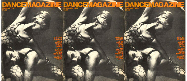 The cover of the February 1971 issue of Dance Magazine. A black and white image captures Murray Louis in a deep plié, leaning forward so his head rests in the lap of Phyllis Lamhut. Lamhut is perched on Louis' thigh, arching to the side so she wraps over his back, one arm curving overhead while the other is secure around his waist. They wear matching sleeveless unitards with a net pattern.
